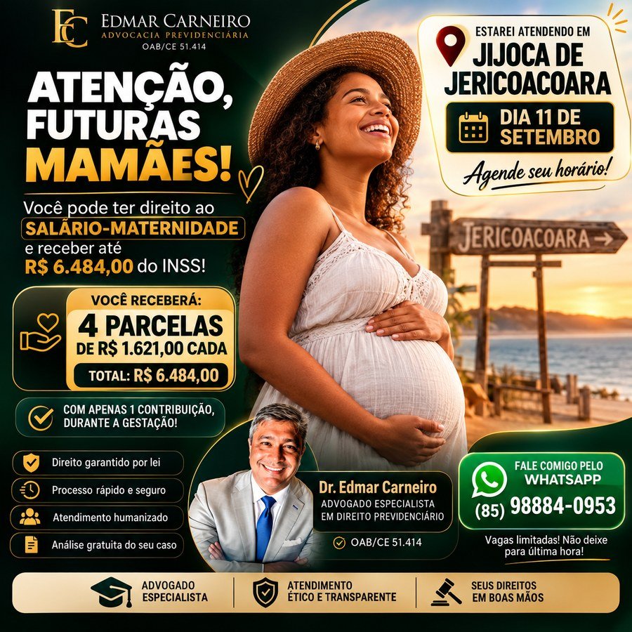 Atenção, futuras mamães! Você pode ter direito ao salário-maternidade. Atendimento em Jijoca de Jericoacoara no dia 11 de setembro.